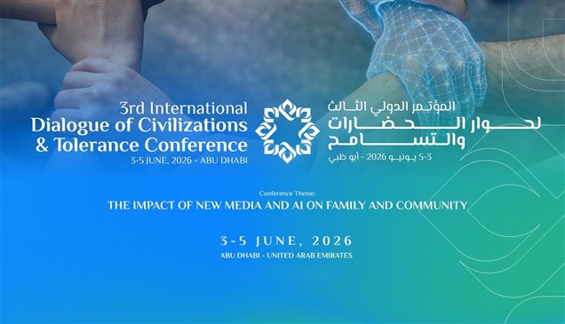 أبوظبي تستضيف "مؤتمر حوار الحضارات والتسامح" في يونيو المقبل